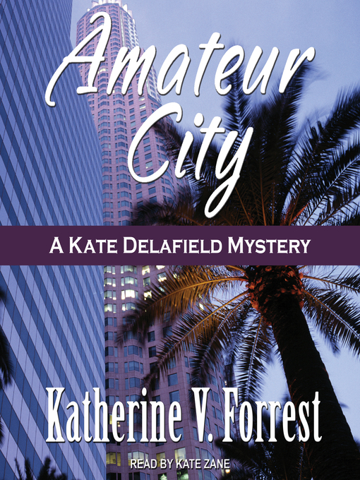 Title details for Amateur City by Katherine V. Forrest - Available